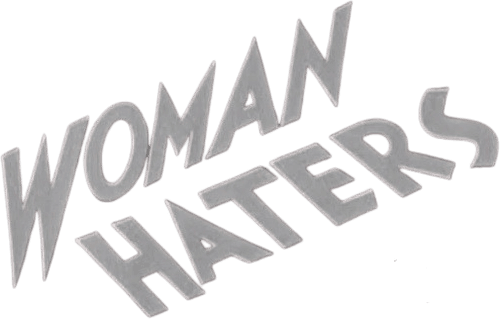 Woman Haters