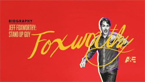 Jeff Foxworthy: Stand Up Guy