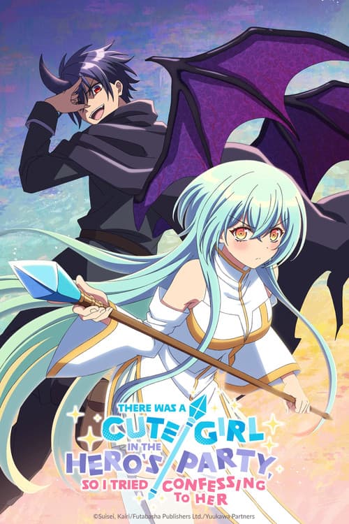 There Was a Cute Girl in the Hero's Party, so I Tried Confessing to Her