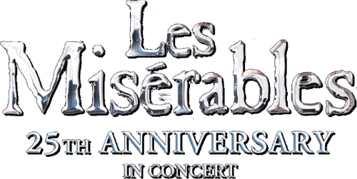 Les Misérables: 25th Anniversary in Concert